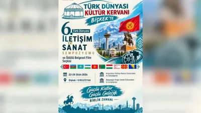 Türk dünyasının kültür ve sanat buluşması Bişkek'te